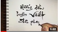 Thư pháp Thạch Thiện: hướng dẫn viết thư pháp (bài1)